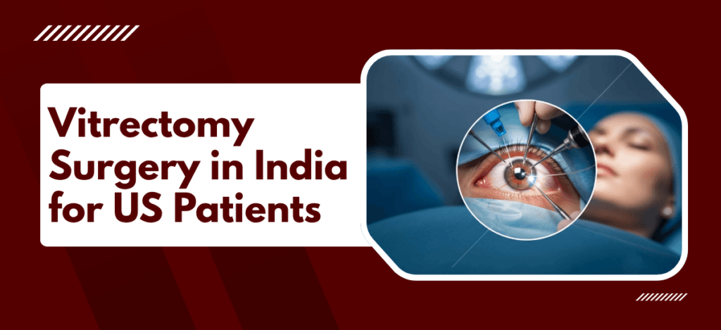 'Vitrectomy Surgery in India for US Patients' with a circular inset showing eye surgery on a maroon background