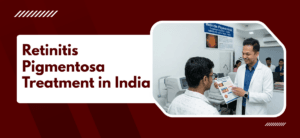 Retinitis Pigmentosa Treatment in India